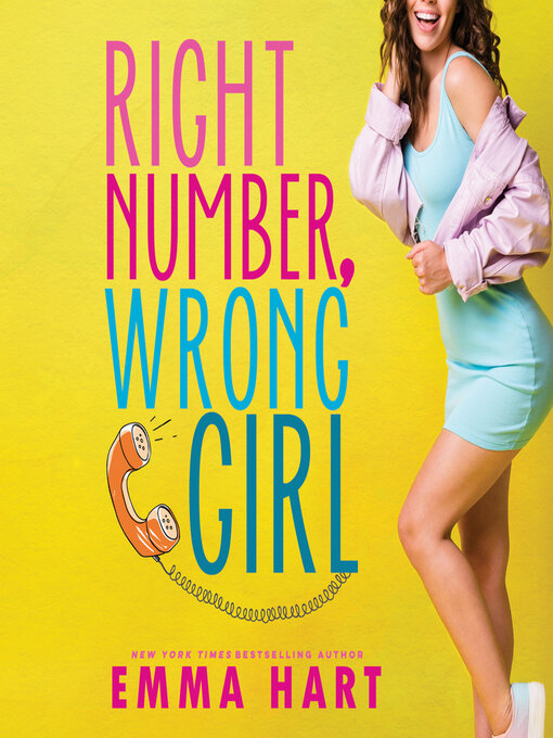 Title details for Right Number, Wrong Girl by Emma Hart - Available